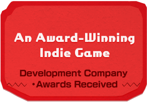 An Award-Winning Indie Game Development Company ・Awards Received